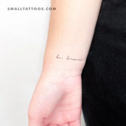 Handwritten 'Be Brave' Temporary Tattoo (Set Of 3)