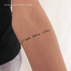 If Not Now, When Temporary Tattoo (Set Of 3)