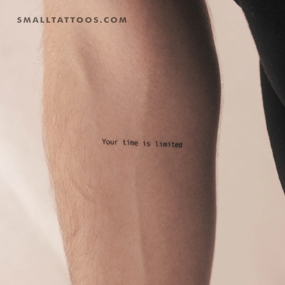 Your Time Is Limited Temporary Tattoo (Set Of 3) 3 Your Time Is Limited Temporary Tattoo (Set Of 3)