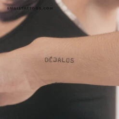 Uppercase DÉJALOS Temporary Tattoo (Set Of 3)