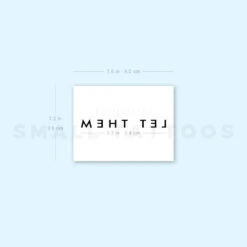 Sans-Serif Let Them Temporary Tattoo (Set Of 3) -Da Vinci Shop image1 st 750px 2a93650d d1c9 4eef bd89 9cca82858942