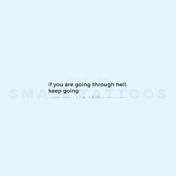 If You Are Going Through Hell, Keep Going Temporary Tattoo (Set Of 3)